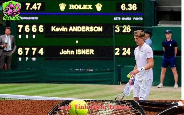 Tỷ Số 1 Trận Tennis Là 6 Bàn: Hiểu Rõ Luật Tính Điểm Và Cấu Trúc Trận Đấu Chuyên Nghiệp