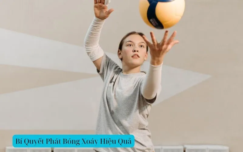 Cách Tập Phát Bóng Xoáy Khó Đỡ Dành Cho Vận Động Viên