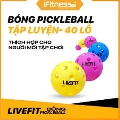 Bóng Pickleball LiveFit 40 lý tưởng cho việc luyện tập drop shot, giúp người chơi tạo bất ngờ