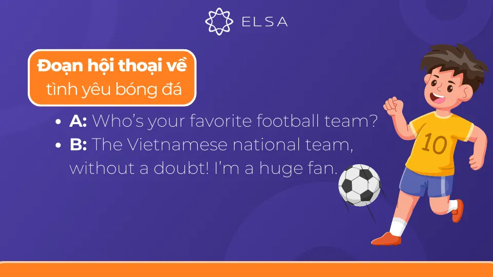 Hội thoại tiếng Anh thể hiện niềm yêu thích khi chơi bóng đá