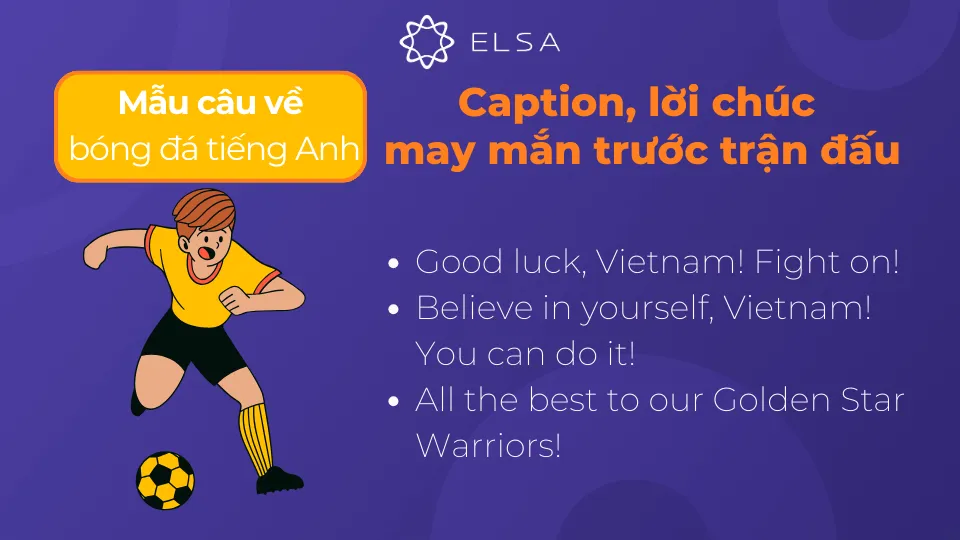 Mẫu câu tiếng Anh cổ vũ và chúc may mắn cho đội khi chơi bóng đá