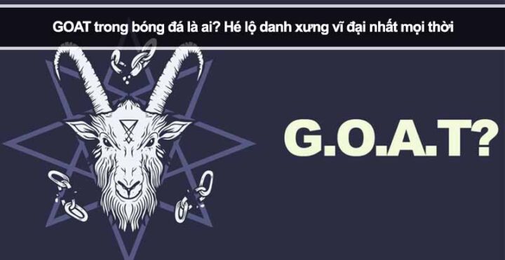 Goat Trong Bóng Rổ Nghĩa Là Gì: Giải Mã Danh Xưng Huyền Thoại