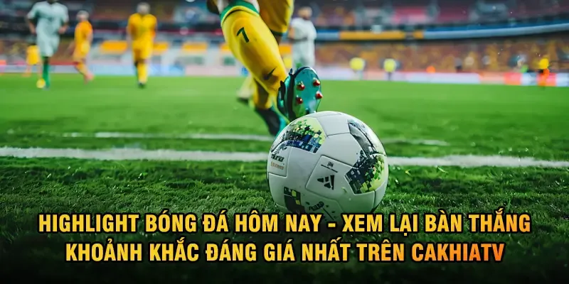 Highlight các trận cầu tâm điểm cuối tuần trên Tinthethao247.net với bàn thắng và pha bóng ấn tượng.