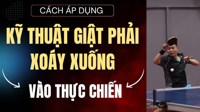Giật Mới Là Gì Bóng Bàn: Kỹ Thuật Và Ứng Dụng Hiệu Quả