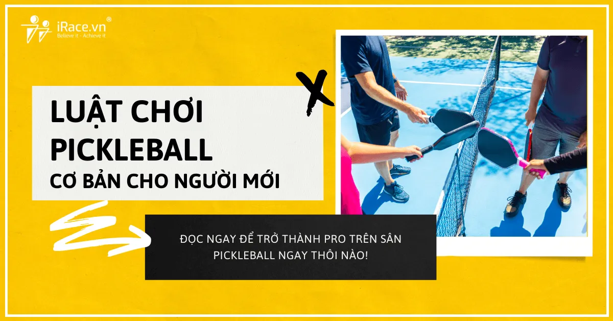 Luật chơi môn pickleball cơ bản dành cho người mới