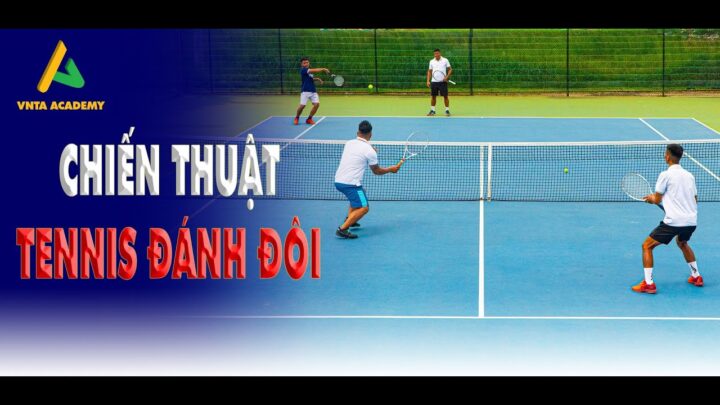 Cách Đọc Vị Đối Thủ: Lựa Chọn Chiến Thuật Phù Hợp Trong Thi Đấu Tennis