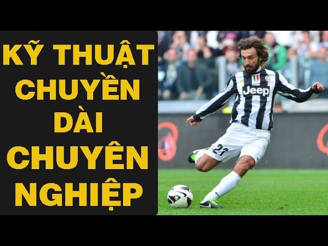 Cách Luyện Kỹ Năng Chuyền Dài Chính Xác Như Tiền Vệ Kiến Thiết – Bí Quyết Nâng Tầm Đường Chuyền